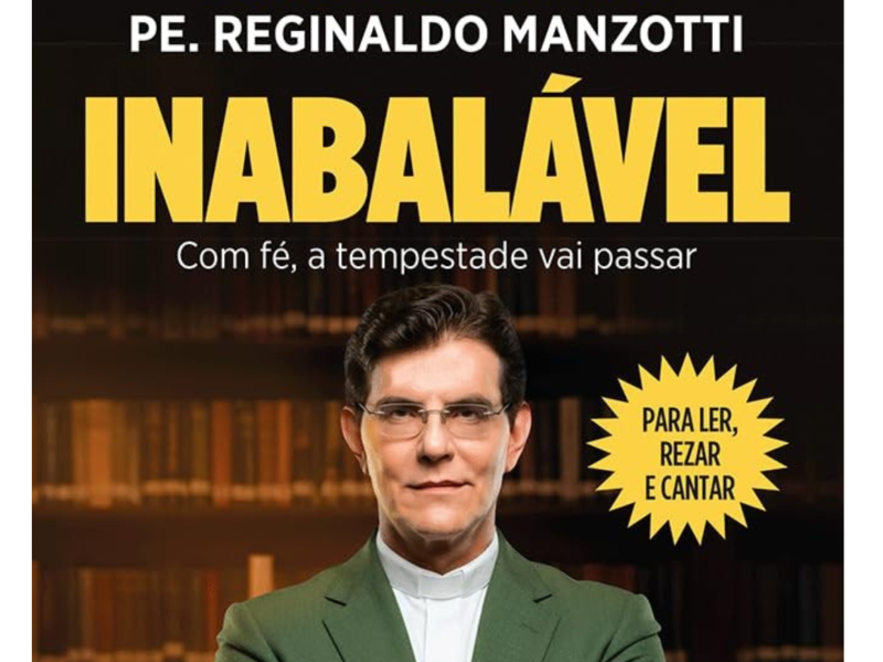 Venda Exclusiva do novo livro do Padre Reginaldo Manzotti, “Inabalável” no XIV Retiro Nacional Evangelizar É Preciso